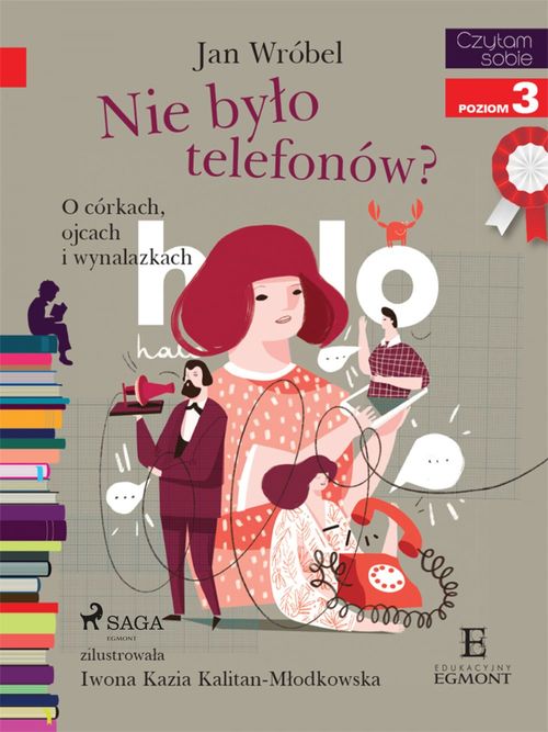 Couverture ebook de Nie bylo telefonów? O córkach, ojcach i wynalazkach, de Jan Wrobel
