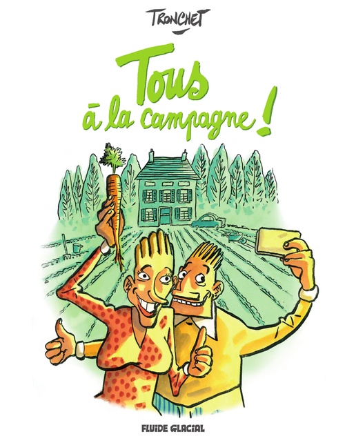 Couverture ebook de Tous à la campagne !, de Tronchet