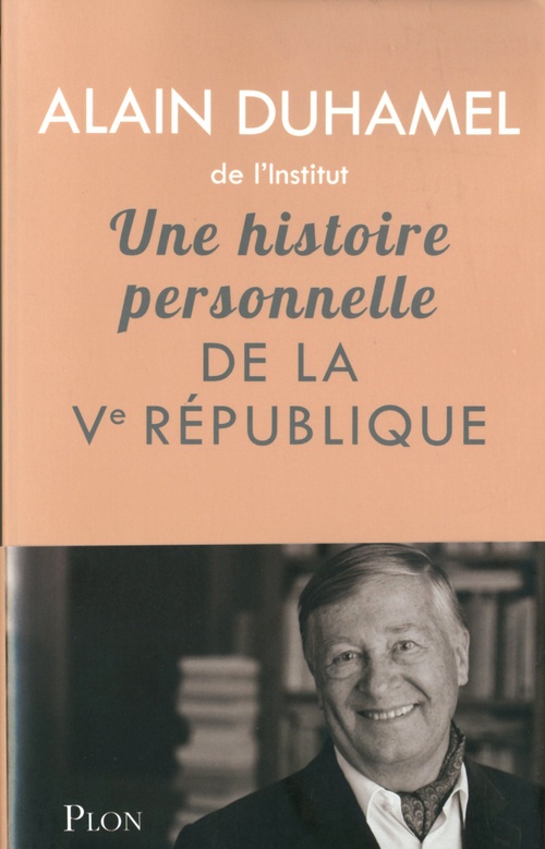 ebook cover of Une histoire personnelle de la vie république, by Alain Duhamel