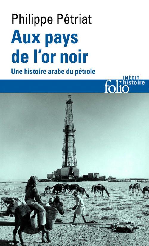 ebook cover of Aux pays de l'or noir. Une histoire arabe du pétrole, by Philippe Pétriat