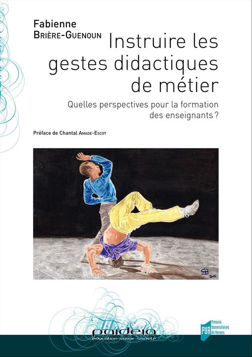 ebook cover of Instruire les gestes didactiques de métier, by Fabienne Briere-Guenoun
