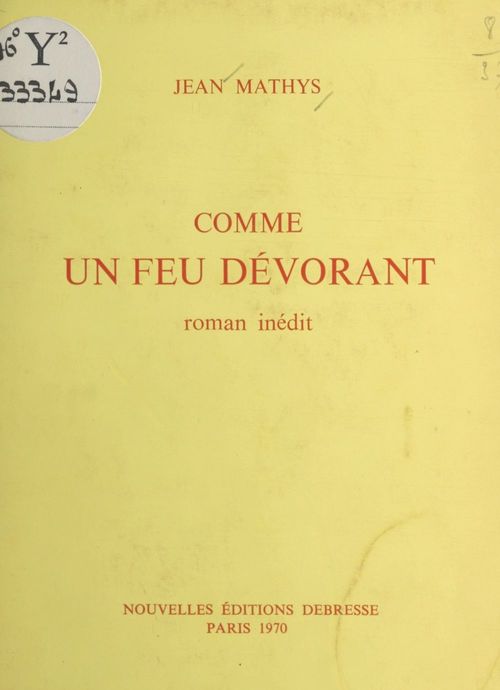 ebook cover of Comme un feu dévorant, by Jean Mathys