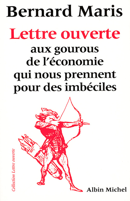Couverture ebook de Lettre ouverte aux gourous de l'économie qui nous prennent pour des imbéciles, de Bernard Maris