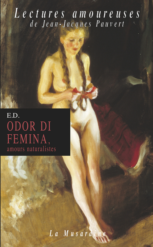 Couverture ebook de Odor di femina - Amours naturalistes, de E.d.