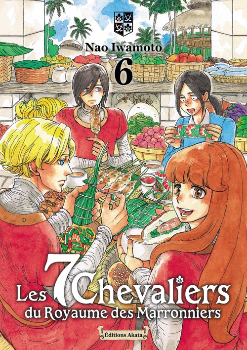ebook cover of Les 7 Chevaliers du Royaume des Marronniers - Tome 6, by Nao Iwamoto