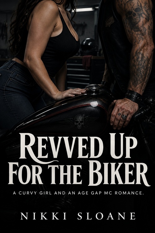 ebook cover of Revved Up for the Biker, by Nikki Sloane