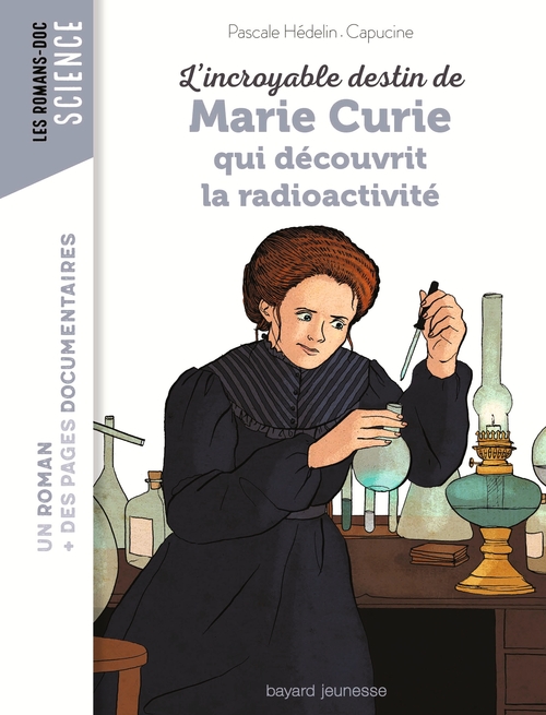 ebook cover of L'incroyable destin de Marie Curie, qui découvrit la radioactivité, by Pascale Hédelin