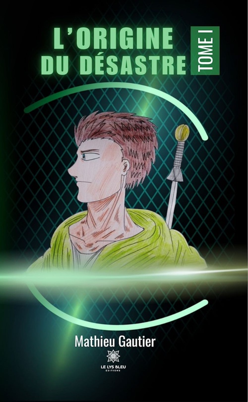 ebook cover of L'origine du désastre - Tome 1, by Mathieu Gautier