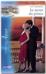 Couverture ebook de Le secret du prince (Harlequin Azur), de Lucy Monroe