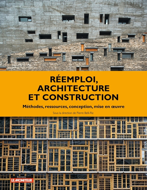 Couverture ebook de Réemploi, architecture et construction, de Collectif, Pierre Belli-riz