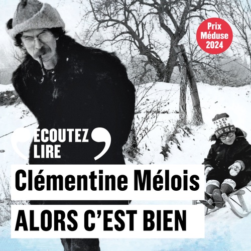 audiobook cover of Alors c'est bien, by Clémentine Mélois