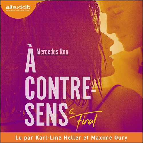 audiobook cover of Final - À contre-sens, tome 6, by Mercedes Ron
