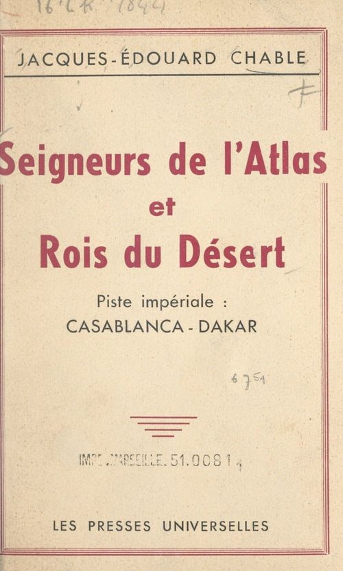 Couverture ebook de Seigneurs de l'Atlas et rois du désert, de Jacques-Edouard Chable