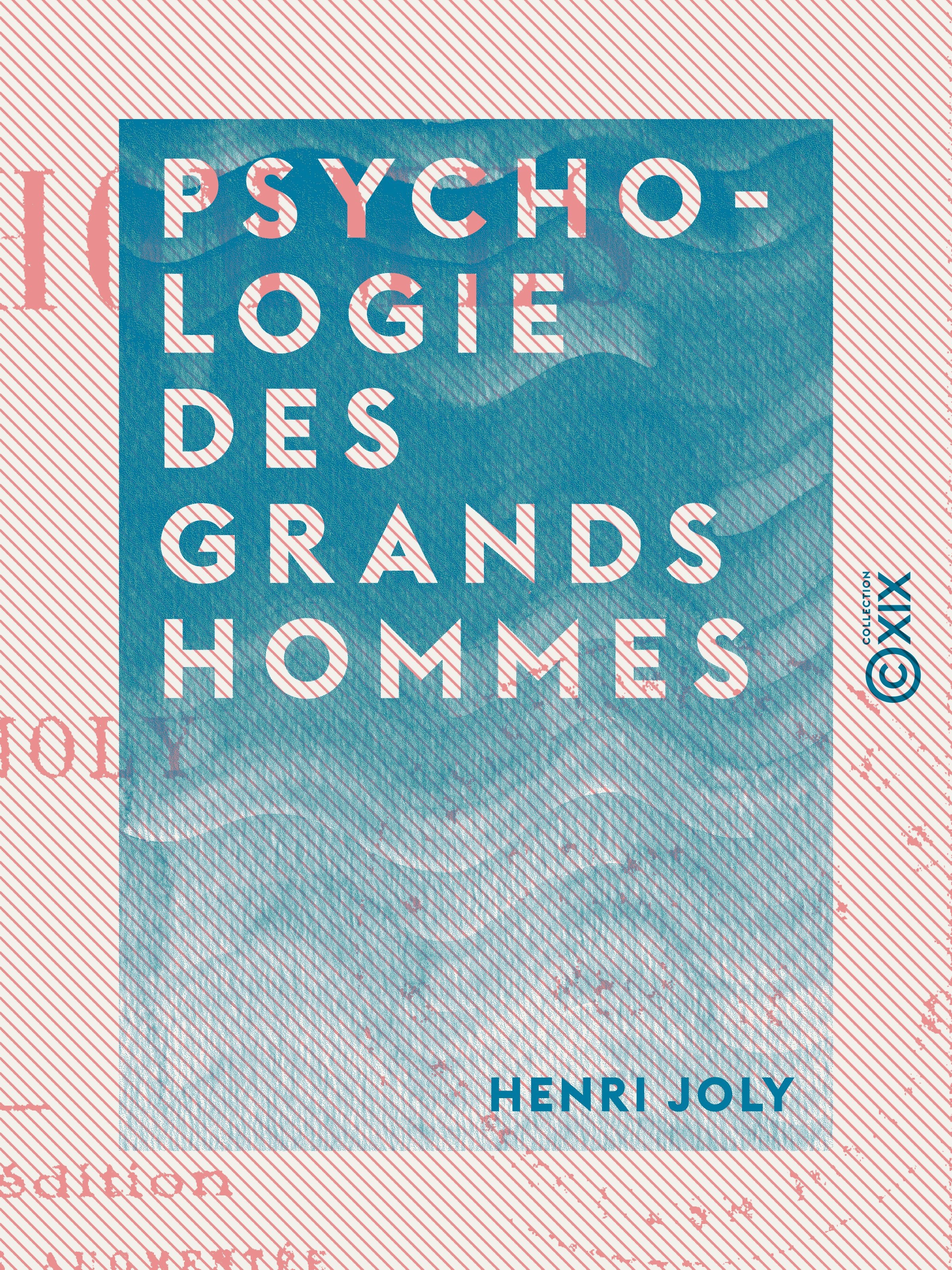 ebook cover of Psychologie des grands hommes, by Henri Joly