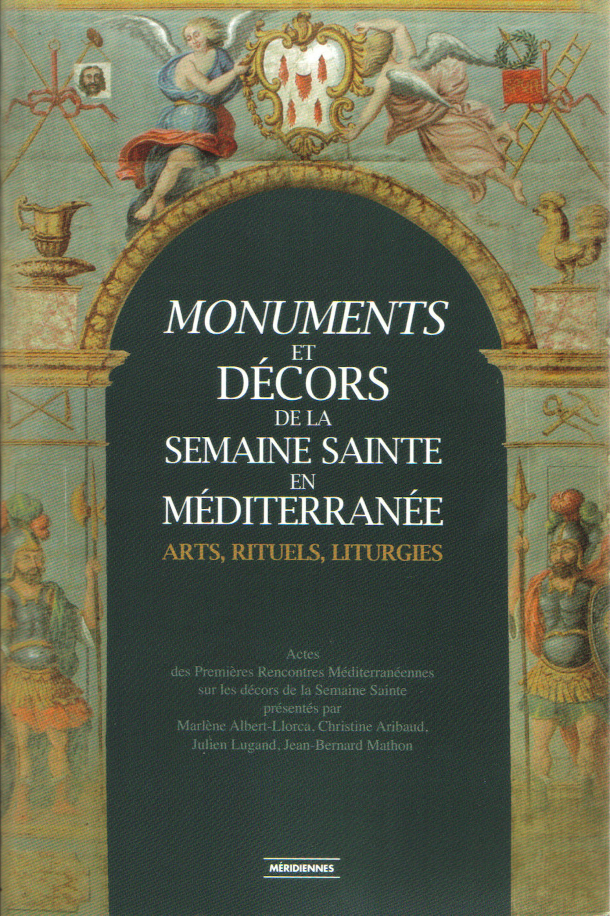 Couverture ebook de Monuments et décors de la Semaine Sainte en Méditerranée, de