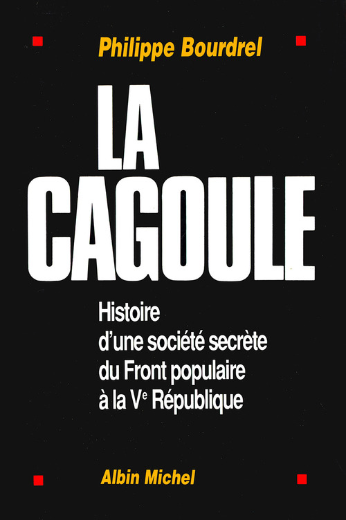 ebook cover of La Cagoule, by Philippe Bourdrel