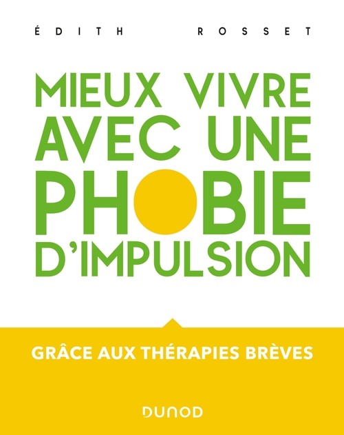 Couverture ebook de Mieux vivre avec une phobie d'impulsion, de Edith Rosset