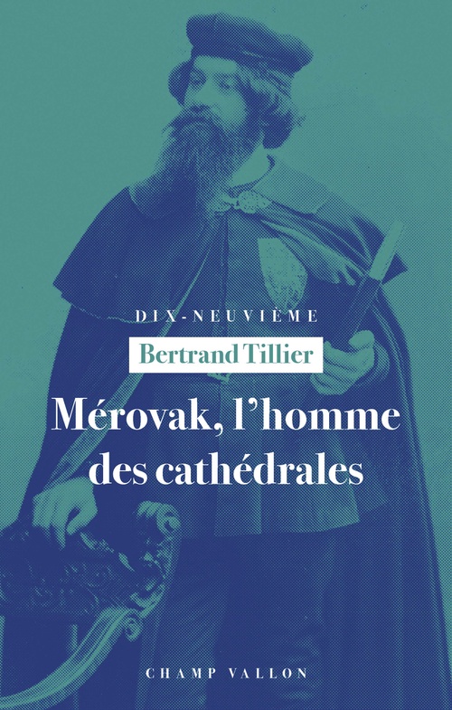 Couverture ebook de Mérovak, l'homme des cathédrales, de Bertrand Tillier