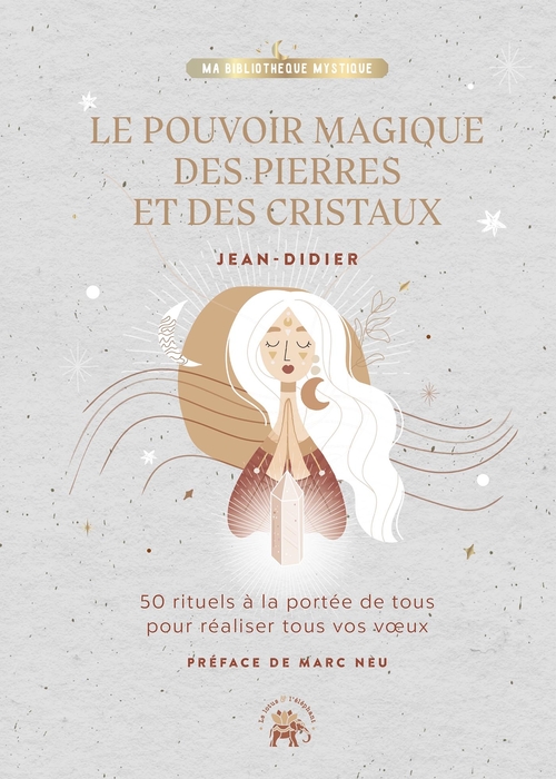 ebook cover of Le pouvoir magique des pierres et des cristaux, by Jean-Didier