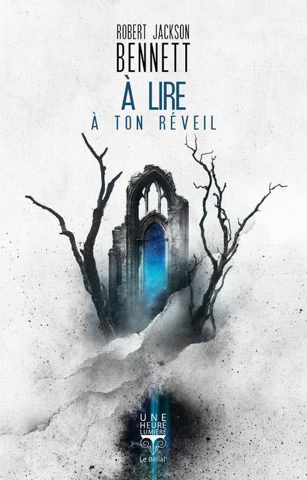 ebook cover of À lire à ton réveil, by Robert Jackson Bennett