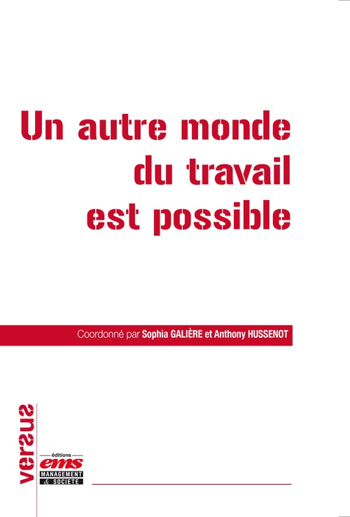 ebook cover of Un autre monde du travail est possible, by Sophia Galière, Anthony Hussenot, Collectif