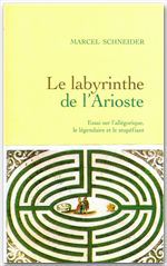 Couverture ebook de Le labyrinthe de l'arioste, de Marcel Schneider