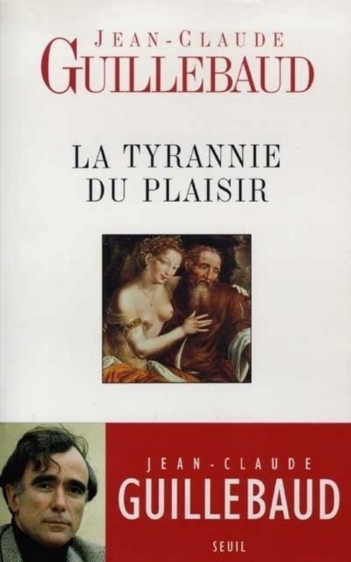 Couverture ebook de La Tyrannie du plaisir, de Jean-Claude Guillebaud