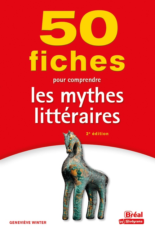 ebook cover of 50 fiches pour comprendre les mythes littéraires, by Geneviève Winter