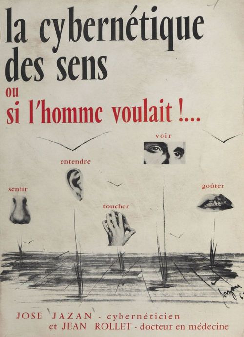 ebook cover of La cybernétique des sens, by Jean Rollet, Jose Jazan