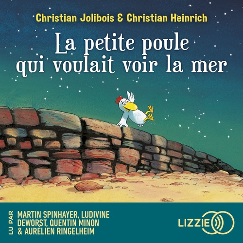 Couverture audiobook de Les P'tites Poules - Tome 1 La petite poule qui voulait voir la mer, de Christian Jolibois, Christian Heinrich