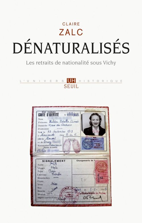 Couverture ebook de Dénaturalisés. Les retraits de nationalité sous Vichy, de Claire Zalc