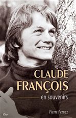 ebook cover of Claude François en souvenirs, by Pierre Pernez