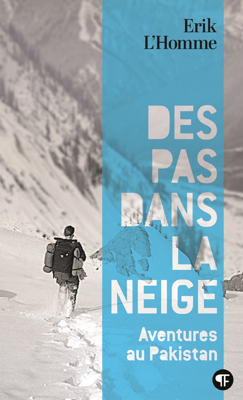 Couverture ebook de Des pas dans la neige. Aventures au Pakistan, de Erik L'Homme