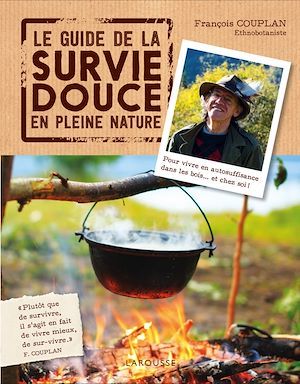 ebook cover of Le guide de la survie douce en pleine nature, by François Couplan