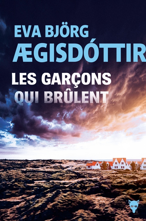 ebook cover of Les Garçons qui brûlent, by Eva Björg Ægisdóttir