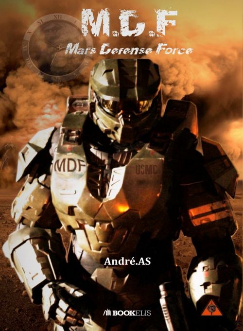 Couverture ebook de M.D.F - Mars Défense Force, de André As