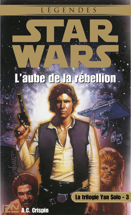 ebook cover of Star Wars - numéro 34 La trilogie Yan Solo - tome 3 L'aube de la rebellion, by Ann c. Crispin