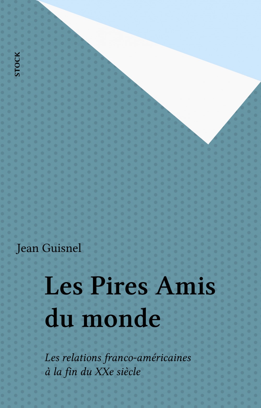 ebook cover of Les Pires Amis du monde, by Jean Guisnel