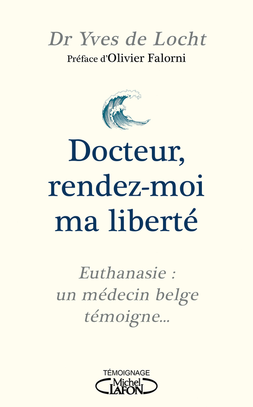 Couverture ebook de Docteur, rendez-moi ma liberté, de Yves de Locht
