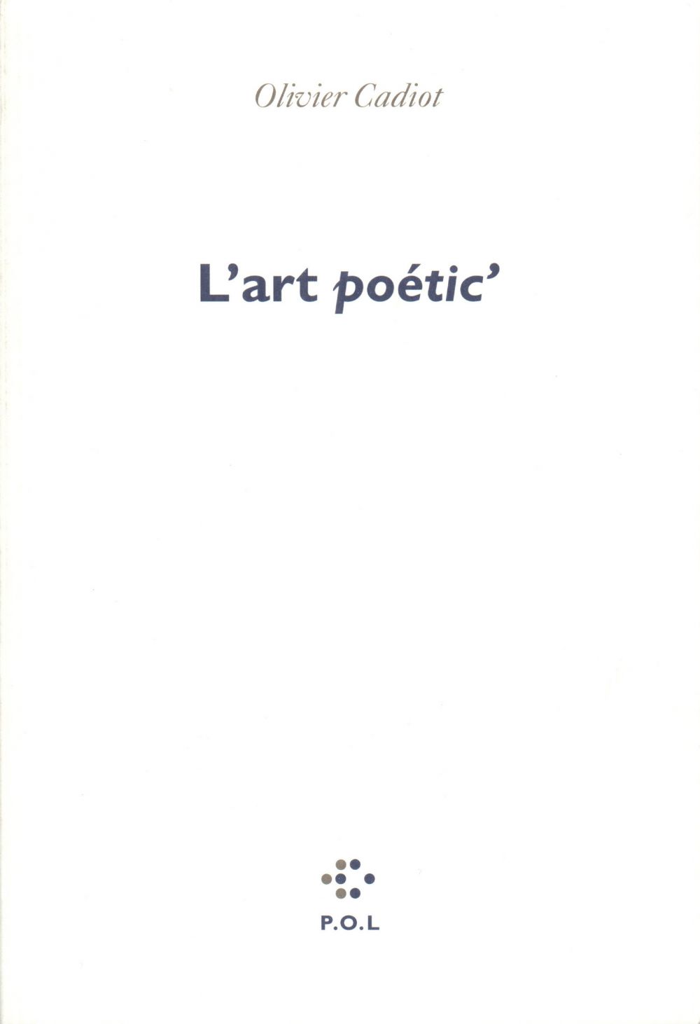 Couverture ebook de L'Art Poetic, de Olivier Cadiot