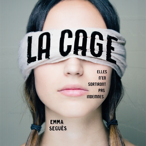 Couverture audiobook de La cage - Elles n'en sortiront pas indemnes, de Emma Séguès, Dainty Forest