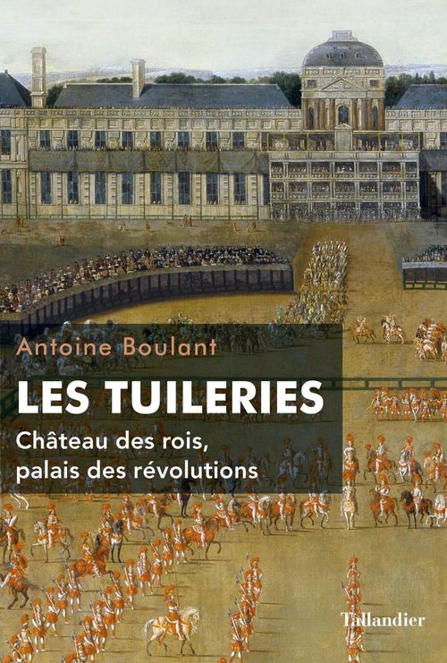 Couverture ebook de Les Tuileries, de Antoine Boulant