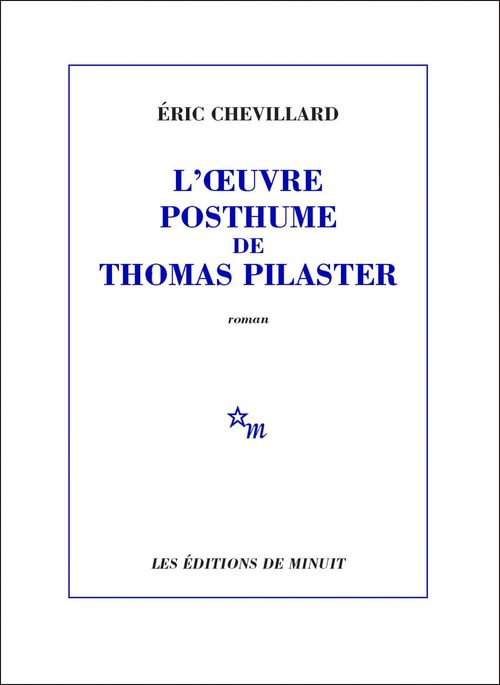 ebook cover of L'OEuvre posthume de Thomas Pilaster, by Eric Chevillard