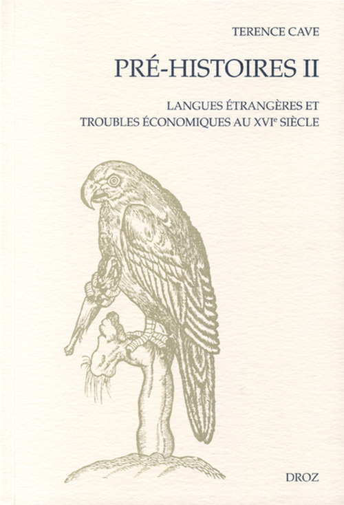 ebook cover of Pré-Histoires II : Langues étrangères et troubles économiques au XVIe siècle, by Cave Terence