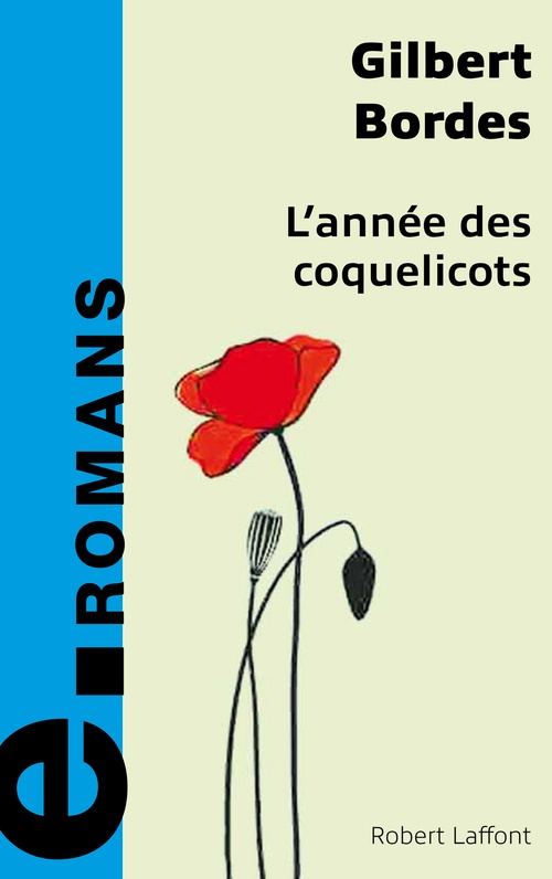 ebook cover of L'année des coquelicots - e-romans, by Gilbert Bordes