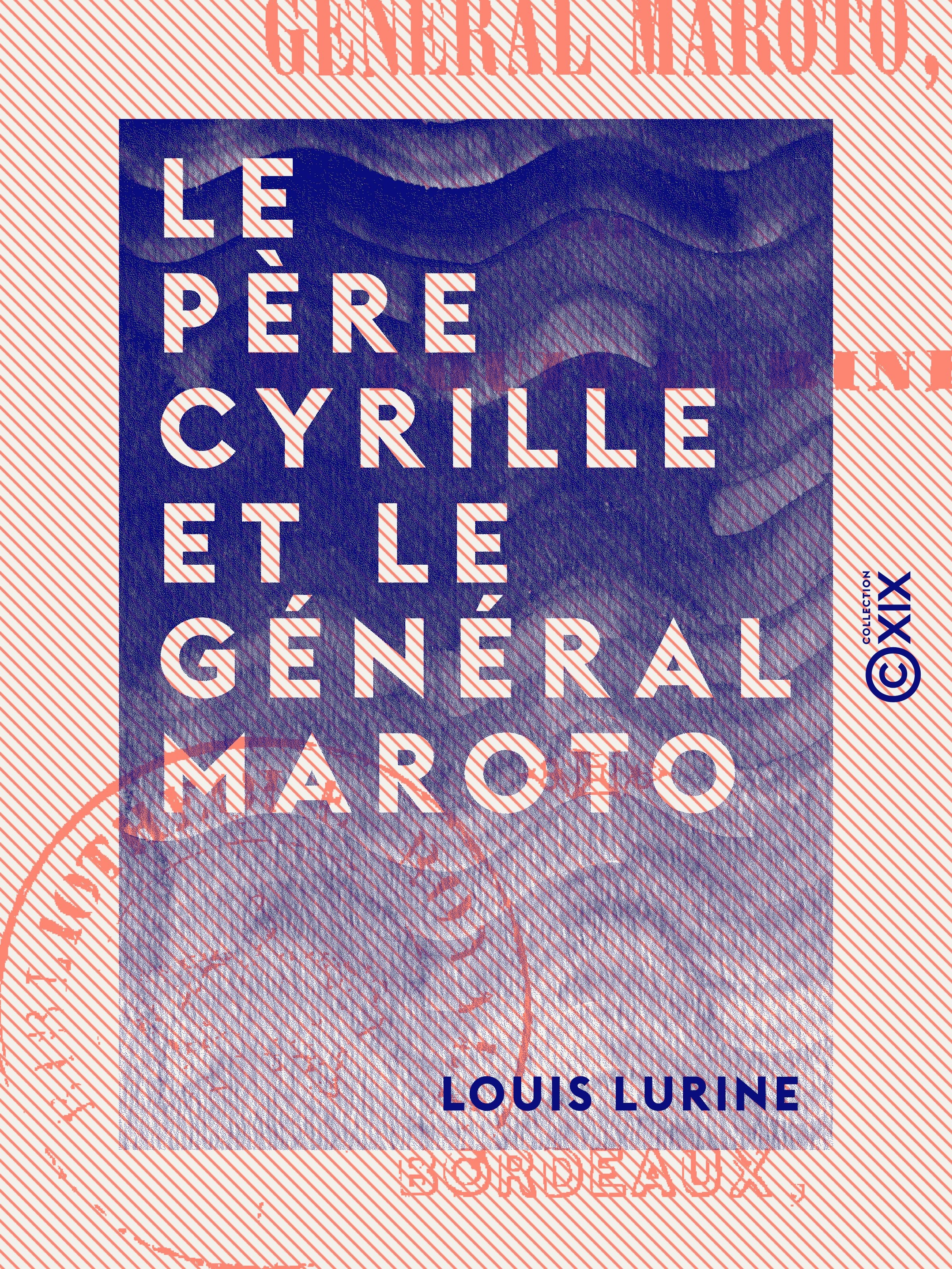 Couverture ebook de Le Père Cyrille et le général Maroto, de Louis Lurine