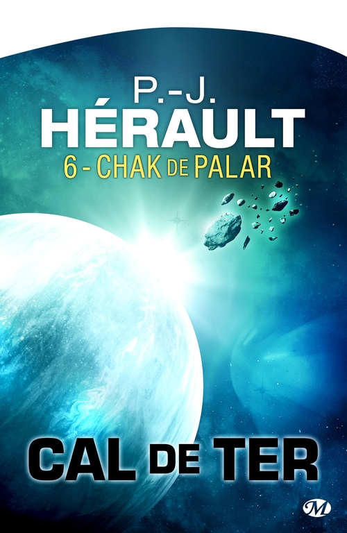 Couverture ebook de Cal de Ter, T6 : Chak de Palar, de Paul-jean Hérault
