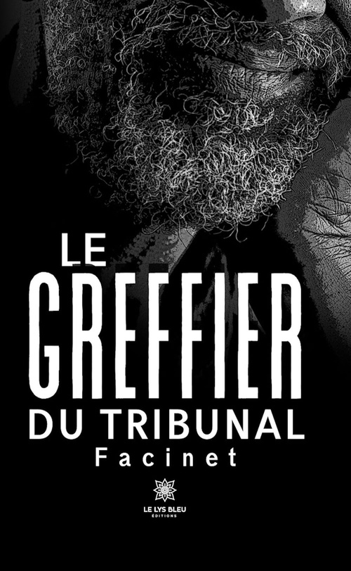 ebook cover of Le greffier du tribunal, by Facinet