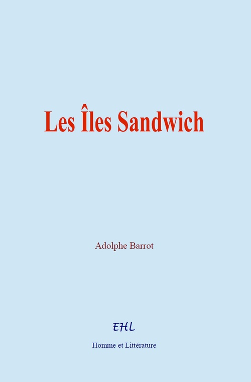 Couverture ebook de Les Îles Sandwich, de Adolphe Barrot