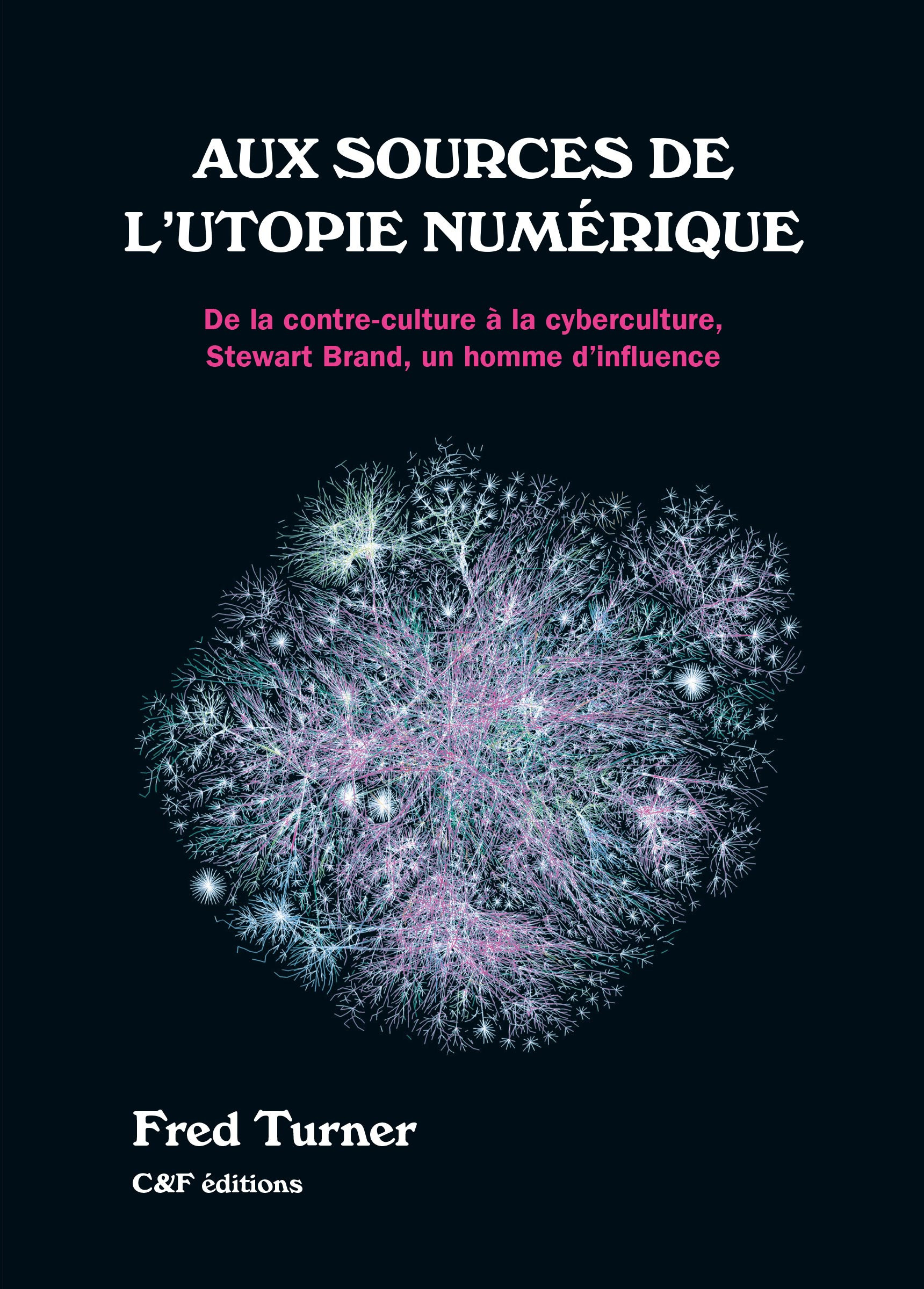 Couverture ebook de Aux sources de l'utopie numérique, de Fred Turner